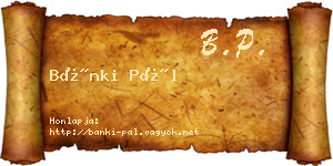 Bánki Pál névjegykártya